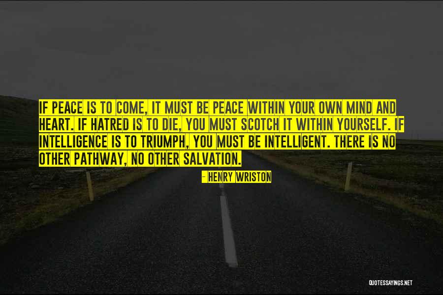 Peace Within Your Heart Quotes By Henry Wriston