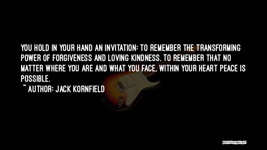 Peace Within Your Heart Quotes By Jack Kornfield