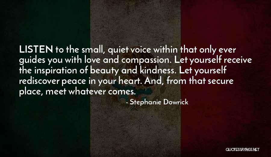 Peace Within Your Heart Quotes By Stephanie Dowrick