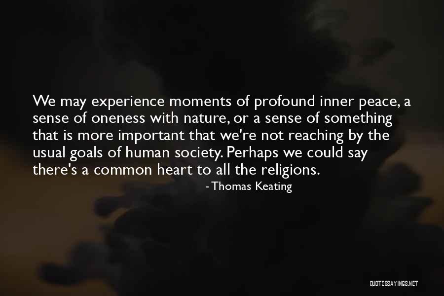 Peace You May Say Quotes By Thomas Keating Peace You May Say Quotes By Thomas Keating