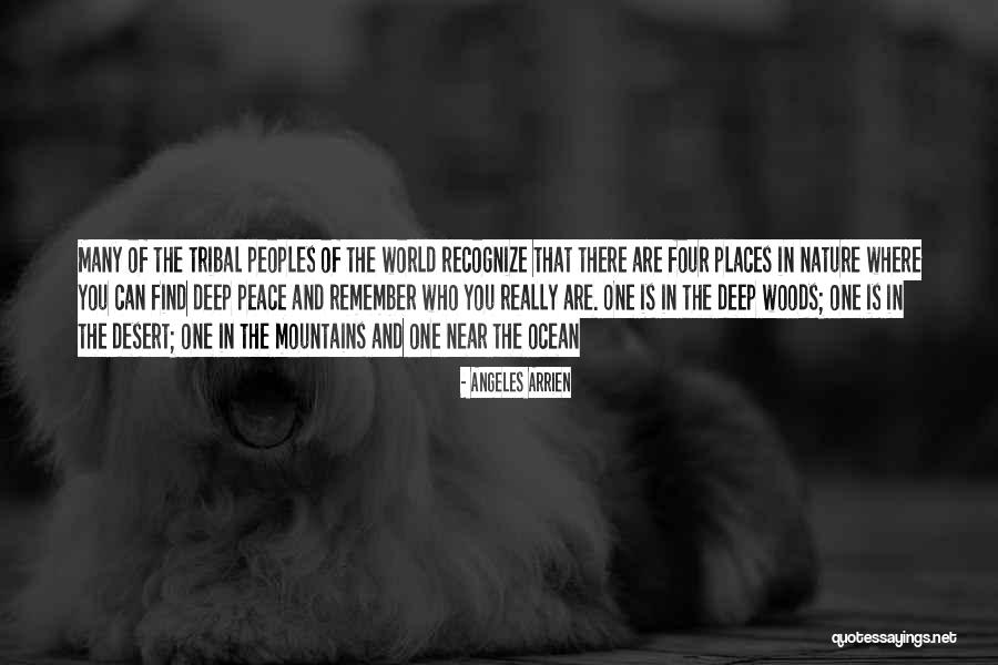 Peace You Quotes By Angeles Arrien Peace You Quotes By Angeles Arrien