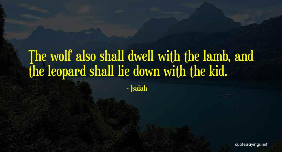 Peace You Wolf Quotes By Isaiah Peace You Wolf Quotes By Isaiah