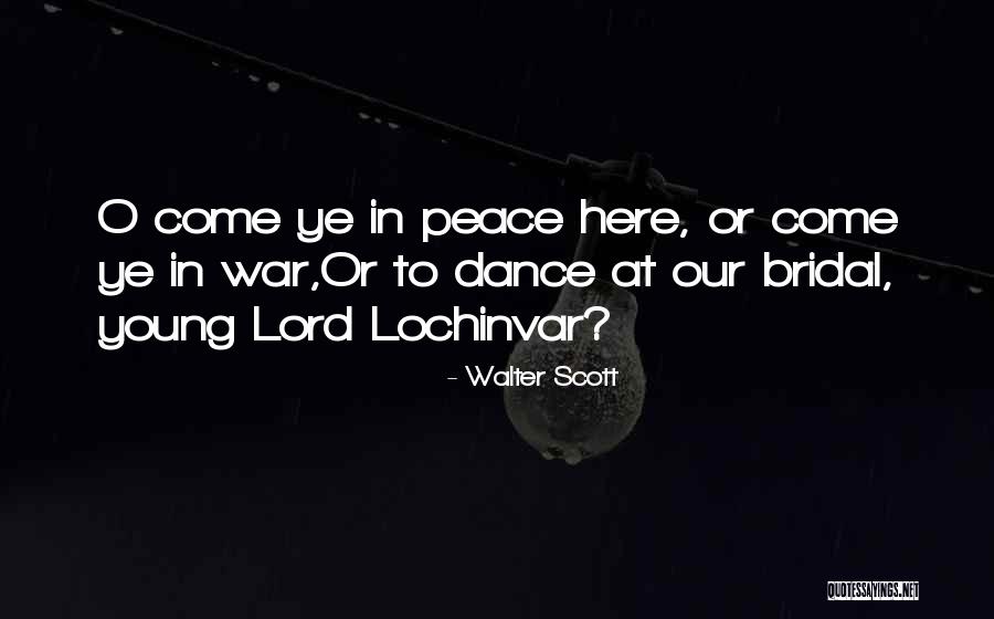 Peace Young Quotes By Walter Scott Peace Young Quotes By Walter Scott