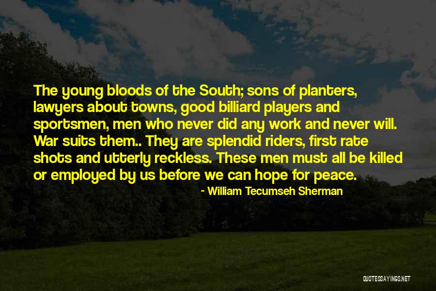 Peace Young Quotes By William Tecumseh Sherman Peace Young Quotes By William Tecumseh Sherman