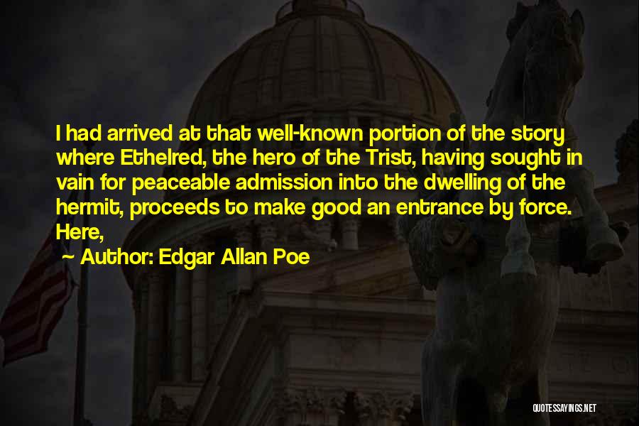 Peaceable Quotes By Edgar Allan Poe