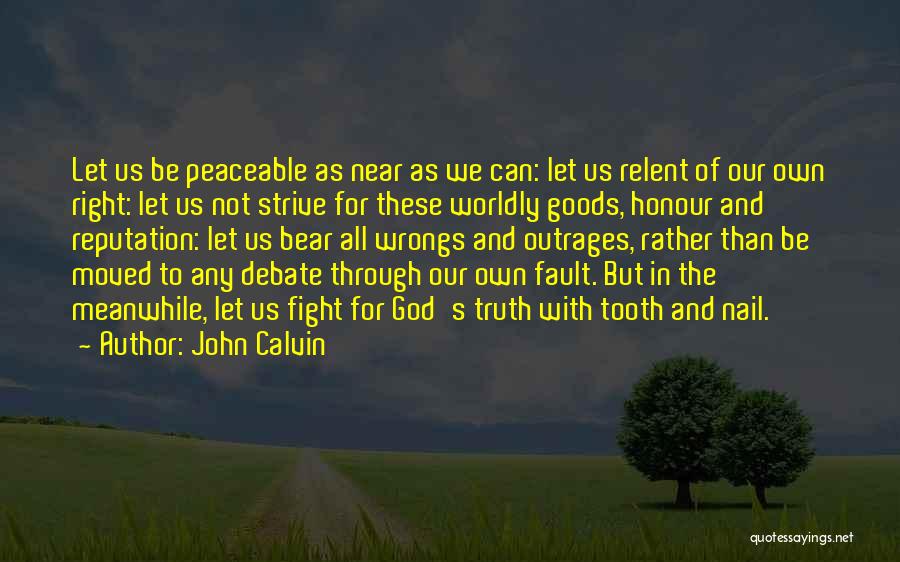 Peaceable Quotes By John Calvin