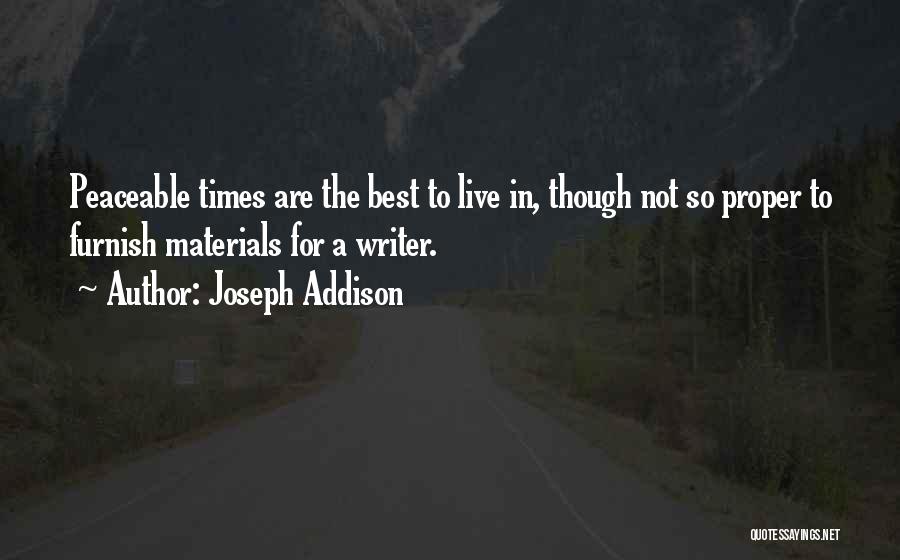 Peaceable Quotes By Joseph Addison