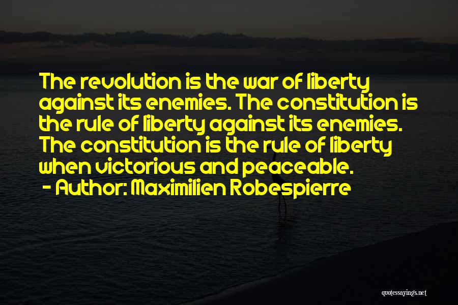 Peaceable Quotes By Maximilien Robespierre