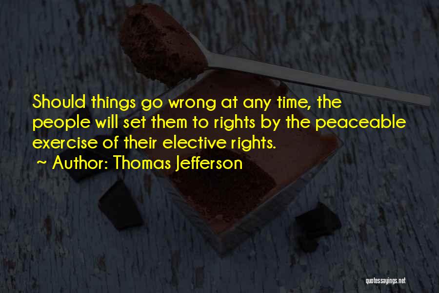 Peaceable Quotes By Thomas Jefferson