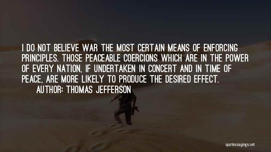 Peaceable Quotes By Thomas Jefferson