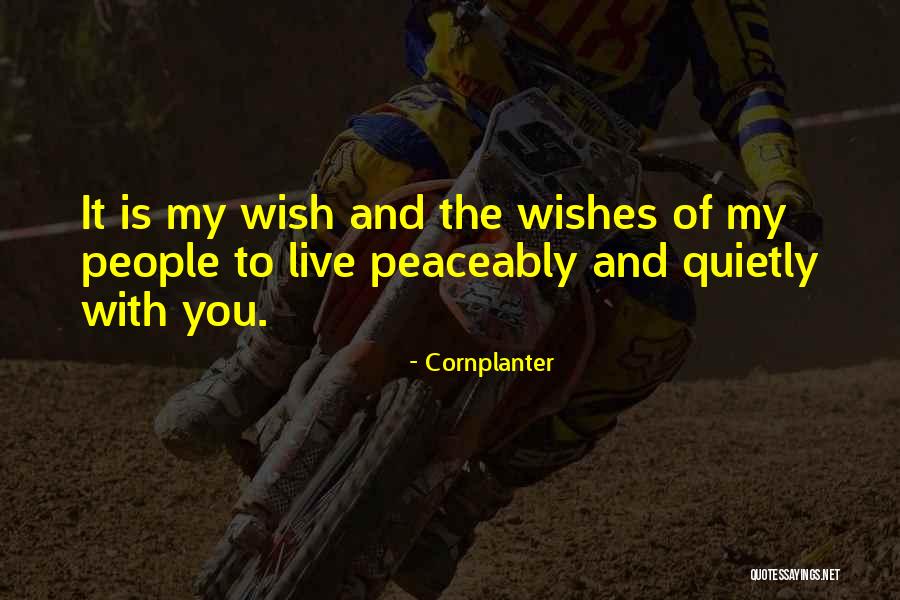 Peaceably Quotes By Cornplanter Peaceably Quotes By Cornplanter