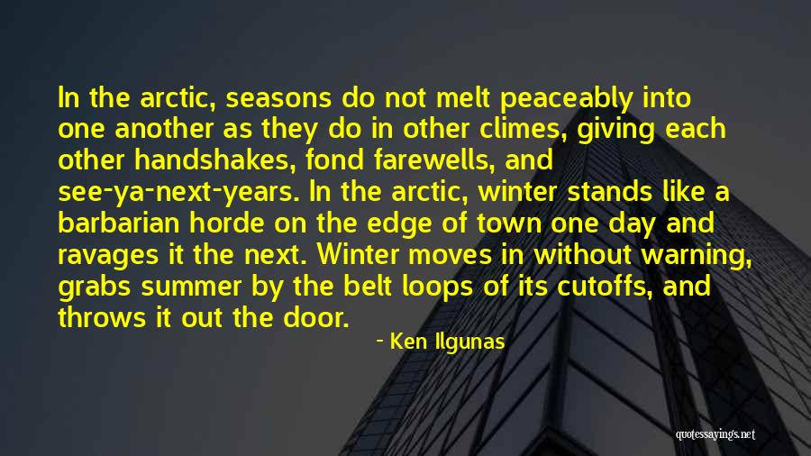 Peaceably Quotes By Ken Ilgunas Peaceably Quotes By Ken Ilgunas