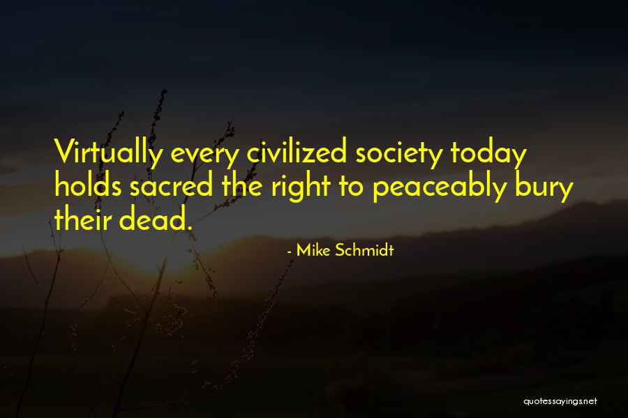 Peaceably Quotes By Mike Schmidt Peaceably Quotes By Mike Schmidt