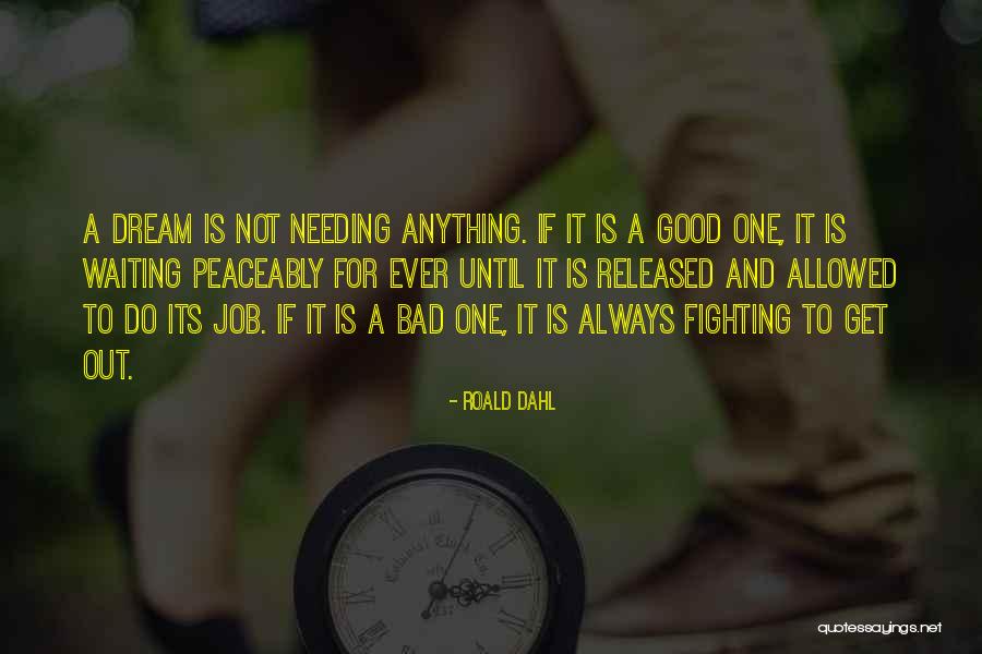 Peaceably Quotes By Roald Dahl Peaceably Quotes By Roald Dahl
