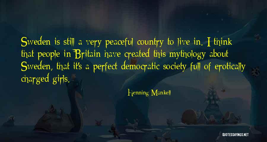 Peaceful Country Quotes By Henning Mankell Peaceful Country Quotes By Henning Mankell