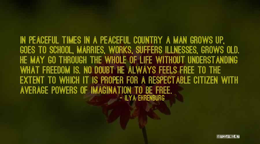 Peaceful Country Quotes By Ilya Ehrenburg Peaceful Country Quotes By Ilya Ehrenburg