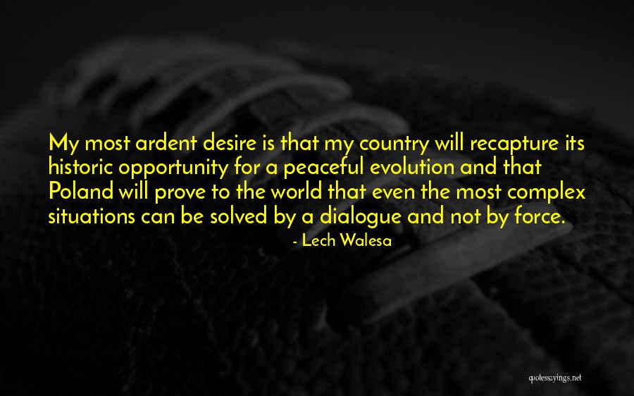Peaceful Country Quotes By Lech Walesa Peaceful Country Quotes By Lech Walesa