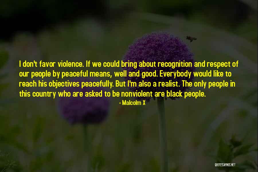 Peaceful Country Quotes By Malcolm X Peaceful Country Quotes By Malcolm X