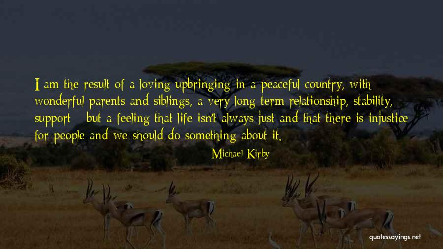 Peaceful Country Quotes By Michael Kirby Peaceful Country Quotes By Michael Kirby