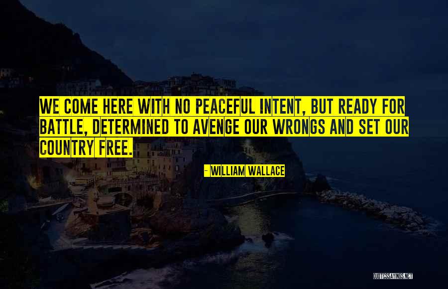Peaceful Country Quotes By William Wallace Peaceful Country Quotes By William Wallace
