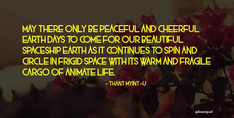 Peaceful Days Quotes By Thant Myint-U Peaceful Days Quotes By Thant Myint-U