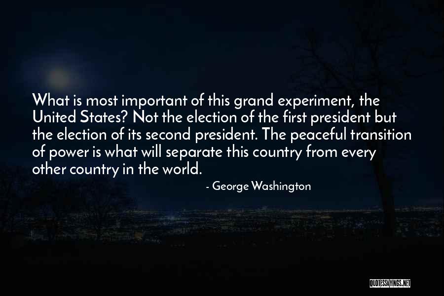 Peaceful Election Quotes By George Washington Peaceful Election Quotes By George Washington