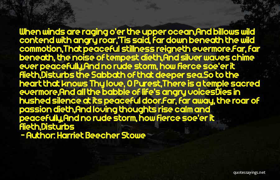 Peaceful Heart Quotes By Harriet Beecher Stowe