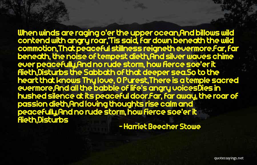 Peaceful Heart Quotes By Harriet Beecher Stowe