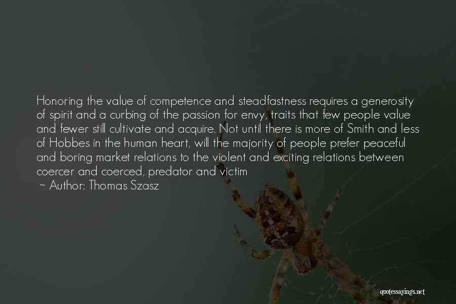 Peaceful Heart Quotes By Thomas Szasz