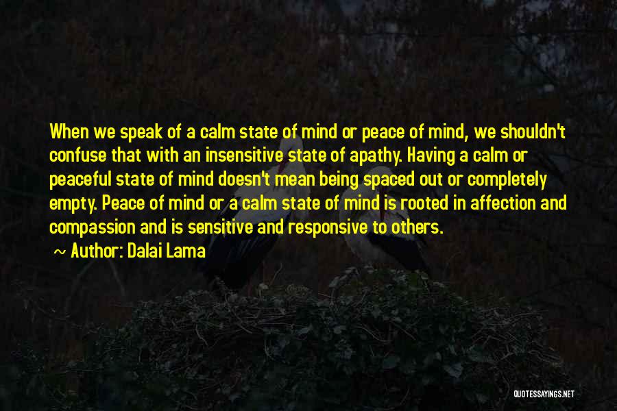 Peaceful Mind Quotes By Dalai Lama