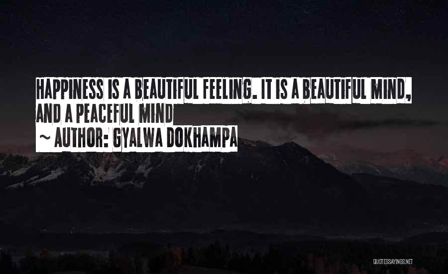 Peaceful Mind Quotes By Gyalwa Dokhampa