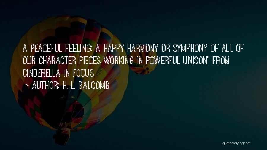 Peaceful Mind Quotes By H. L. Balcomb