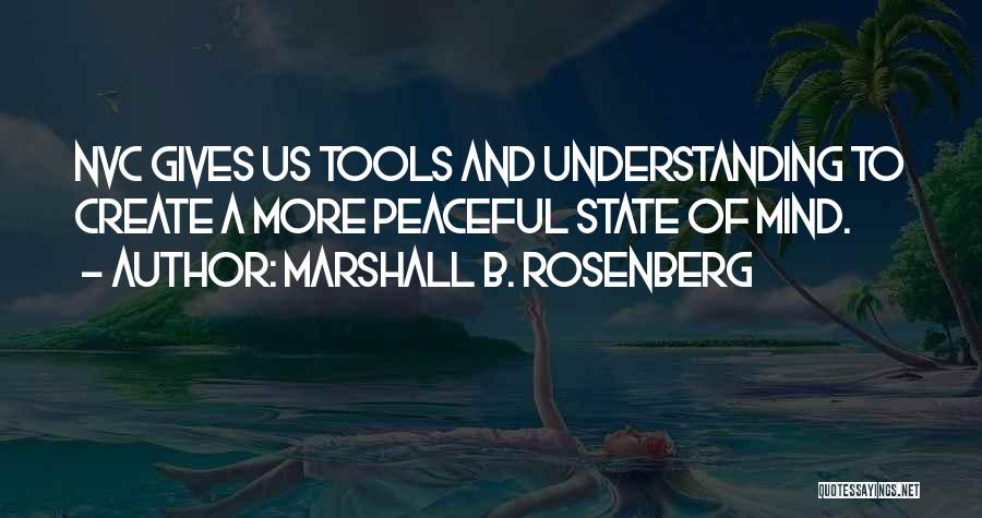 Peaceful Mind Quotes By Marshall B. Rosenberg