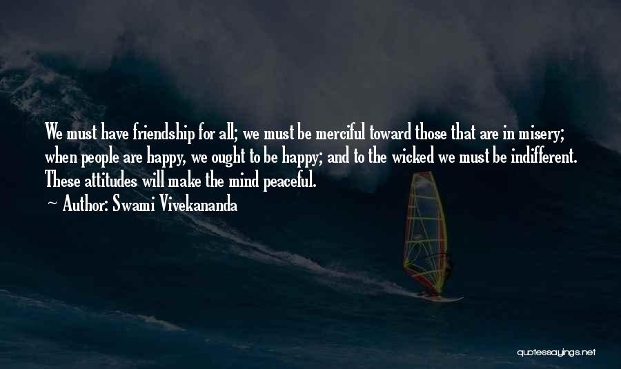 Peaceful Mind Quotes By Swami Vivekananda