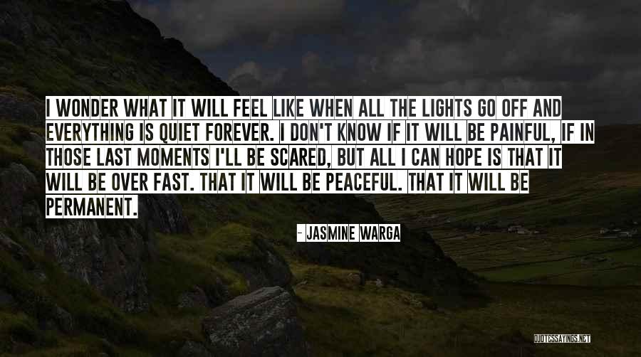Peaceful Moments Quotes By Jasmine Warga Peaceful Moments Quotes By Jasmine Warga