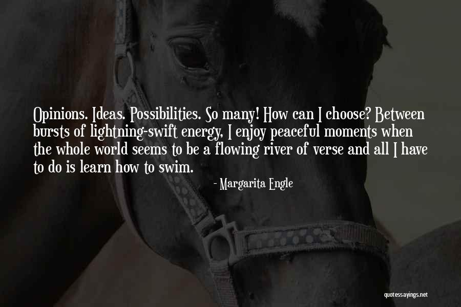 Peaceful Moments Quotes By Margarita Engle Peaceful Moments Quotes By Margarita Engle
