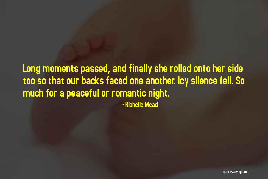 Peaceful Moments Quotes By Richelle Mead Peaceful Moments Quotes By Richelle Mead