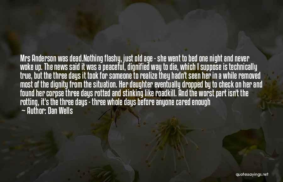 Peaceful Night Quotes By Dan Wells