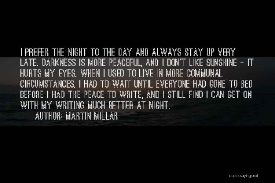 Peaceful Night Quotes By Martin Millar