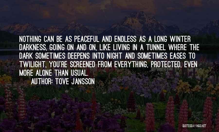 Peaceful Night Quotes By Tove Jansson