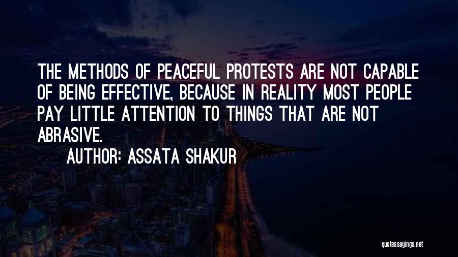 Peaceful Protests Quotes By Assata Shakur