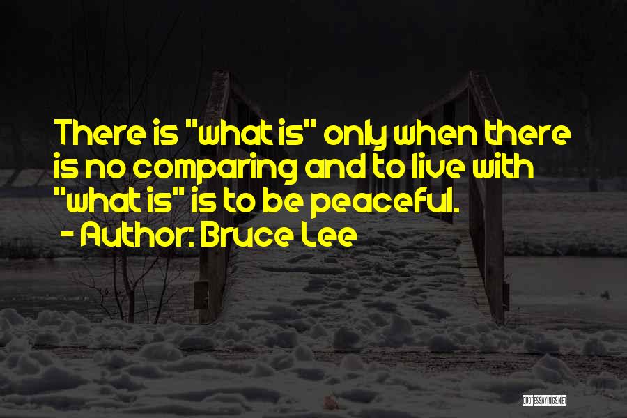 Peaceful Quotes By Bruce Lee