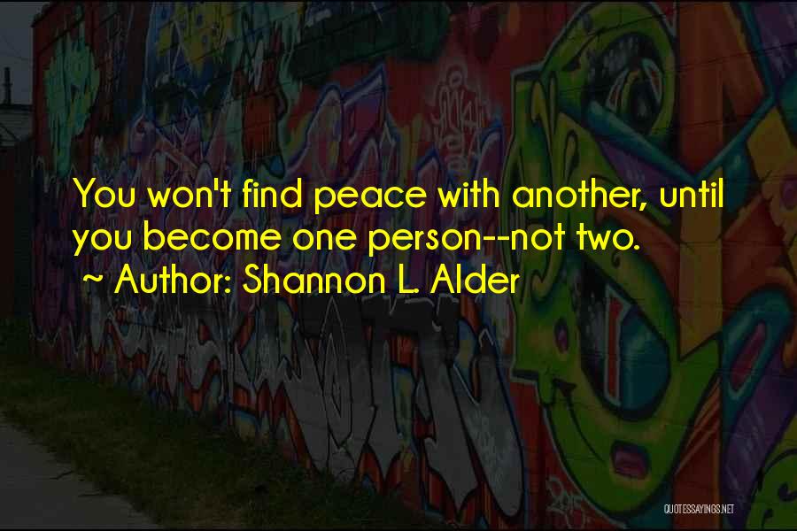 Peaceful Quotes By Shannon L. Alder