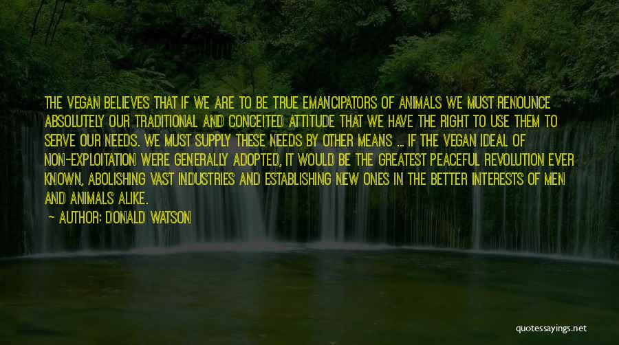 Peaceful Revolution Quotes By Donald Watson