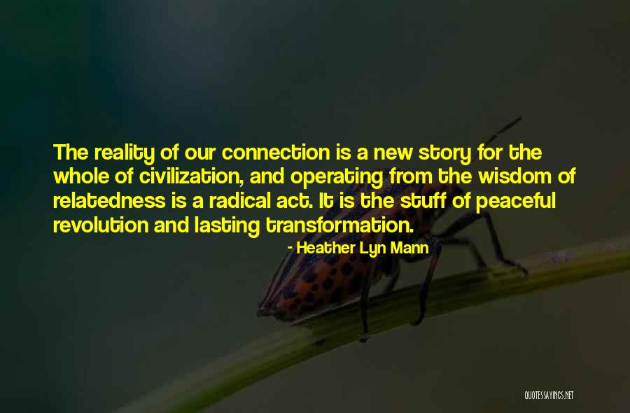 Peaceful Revolution Quotes By Heather Lyn Mann