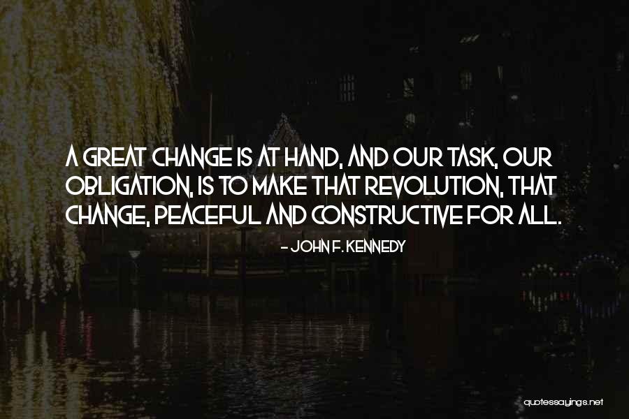 Peaceful Revolution Quotes By John F. Kennedy