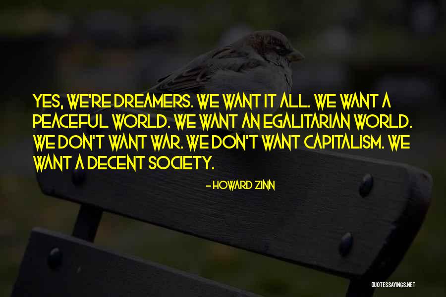 Peaceful Society Quotes By Howard Zinn Peaceful Society Quotes By Howard Zinn