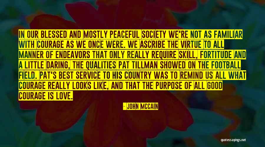 Peaceful Society Quotes By John McCain Peaceful Society Quotes By John McCain