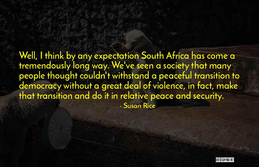 Peaceful Society Quotes By Susan Rice Peaceful Society Quotes By Susan Rice