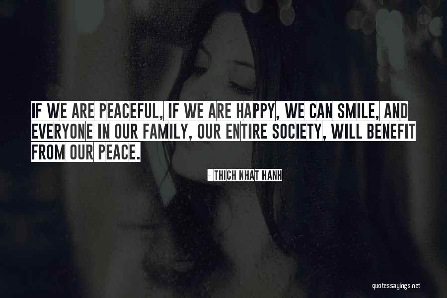 Peaceful Society Quotes By Thich Nhat Hanh Peaceful Society Quotes By Thich Nhat Hanh